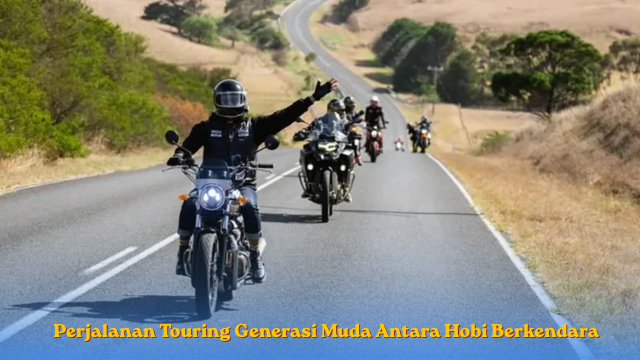 Perjalanan Touring Generasi