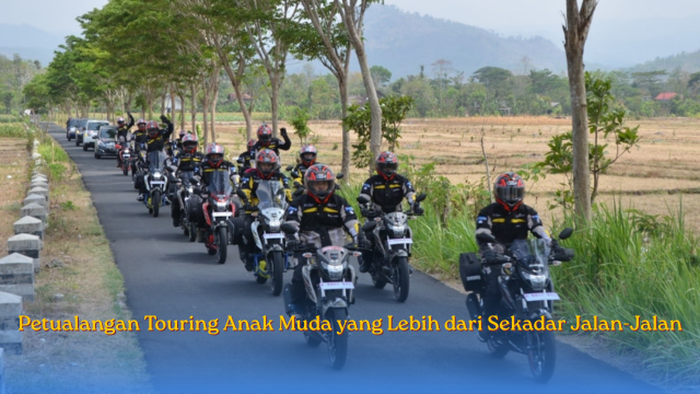 Petualangan Touring Anak muda